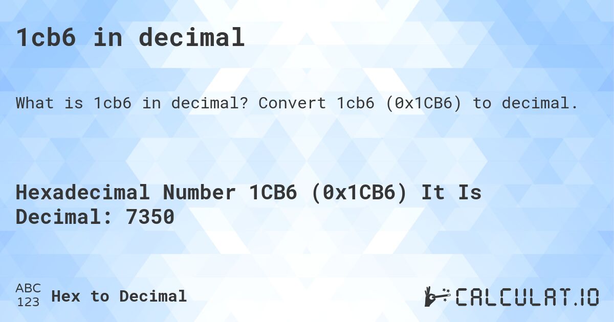 1cb6 в десятичной системе. Конвертировать 1cb6 в десятичное.
