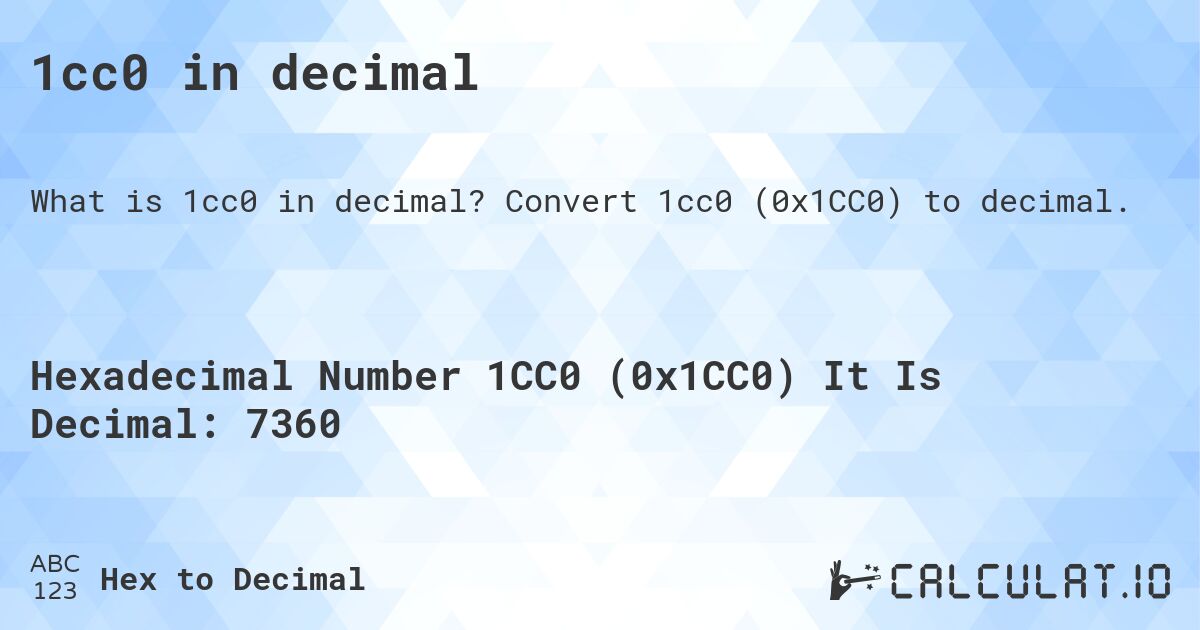 1cc0 в десятичной системе. Конвертировать 1cc0 в десятичное.