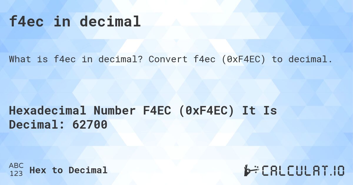 f4ec в десятичной системе. Конвертировать f4ec в десятичное.